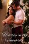 Download Streaming Film Holiday in the Vineyards (2023) Subtitle Indonesia HD Bluray Download Streaming Film Holiday in the Vineyards (2023) Subtitle Indonesia HD Bluray