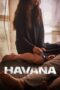 Download Streaming Film Havana (2023) Subtitle Indonesia HD Bluray Download Streaming Film Havana (2023) Subtitle Indonesia HD Bluray