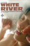 Download Streaming Film White River (2023) Subtitle Indonesia HD Bluray