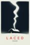 Download Streaming Film Laced (2023) Subtitle Indonesia HD Bluray Download Streaming Film Laced (2023) Subtitle Indonesia HD Bluray
