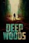 Download Streaming Film Deep Woods (2022) Subtitle Indonesia HD Bluray Download Streaming Film Deep Woods (2022) Subtitle Indonesia HD Bluray