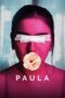 Download Streaming Film Paula (2023) Subtitle Indonesia HD Bluray Download Streaming Film Paula (2023) Subtitle Indonesia HD Bluray