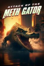 Download Streaming Film Attack of the Meth Gator (2023) Subtitle Indonesia