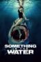 Download Streaming Film Something in the Water (2024) Subtitle Indonesia HD Bluray Download Streaming Film Something in the Water (2024) Subtitle Indonesia HD Bluray