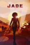 Download Streaming Film Jade (2024) Subtitle Indonesia HD Bluray Download Streaming Film Jade (2024) Subtitle Indonesia HD Bluray