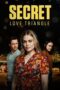 Download Streaming Film Secret Love Triangle (2023) Subtitle Indonesia HD Bluray Download Streaming Film Secret Love Triangle (2023) Subtitle Indonesia HD Bluray