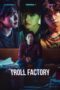 Download Streaming Film Troll Factory (2024) Subtitle Indonesia HD Bluray Download Streaming Film Troll Factory (2024) Subtitle Indonesia HD Bluray