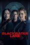 Download Streaming Film Blackwater Lane (2024) Subtitle Indonesia HD Bluray Download Streaming Film Blackwater Lane (2024) Subtitle Indonesia HD Bluray