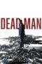 Download Streaming Film Dead Man (2024) Subtitle Indonesia HD Bluray Download Streaming Film Dead Man (2024) Subtitle Indonesia HD Bluray