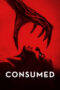 Download Streaming Film Consumed (2024) Subtitle Indonesia HD Bluray Download Streaming Film Consumed (2024) Subtitle Indonesia HD Bluray