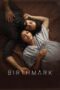 Download Streaming Film Birthmark (2024) Subtitle Indonesia HD Bluray Download Streaming Film Birthmark (2024) Subtitle Indonesia HD Bluray