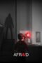 Download Streaming Film Afraid (2024) Subtitle Indonesia HD Bluray
