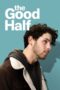 Download Streaming Film The Good Half (2024) Subtitle Indonesia HD Bluray Download Streaming Film The Good Half (2024) Subtitle Indonesia HD Bluray