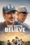 Download Streaming Film You Gotta Believe (2024) Subtitle Indonesia HD Bluray Download Streaming Film You Gotta Believe (2024) Subtitle Indonesia HD Bluray