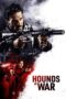 Download Streaming Film Hounds of War (2024) Subtitle Indonesia HD Bluray Download Streaming Film Hounds of War (2024) Subtitle Indonesia HD Bluray