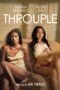 Download Streaming Film Throuple (2024) Subtitle Indonesia HD Bluray Download Streaming Film Throuple (2024) Subtitle Indonesia HD Bluray