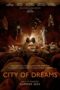 Download Streaming Film City of Dreams (2024) Subtitle Indonesia HD Bluray Download Streaming Film City of Dreams (2024) Subtitle Indonesia HD Bluray