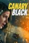 Download Streaming Film Canary Black (2024) Subtitle Indonesia HD Bluray Download Streaming Film Canary Black (2024) Subtitle Indonesia HD Bluray