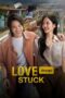 Download Streaming Film Love Stuck (2024) Subtitle Indonesia HD Bluray