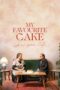 Download Streaming Film My Favourite Cake (2024) Subtitle Indonesia HD Bluray Download Streaming Film My Favourite Cake (2024) Subtitle Indonesia HD Bluray