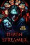 Download Streaming Film Death Streamer (2024) Subtitle Indonesia HD Bluray Download Streaming Film Death Streamer (2024) Subtitle Indonesia HD Bluray