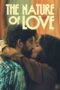 Download Streaming Film The Nature of Love (2023) Subtitle Indonesia HD Bluray