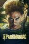 Download Streaming Film The Park Maniac (2024) Subtitle Indonesia HD Bluray Download Streaming Film The Park Maniac (2024) Subtitle Indonesia HD Bluray