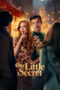 Download Streaming Film Our Little Secret (2024) Subtitle Indonesia HD Bluray Download Streaming Film Our Little Secret (2024) Subtitle Indonesia HD Bluray