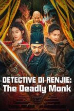 Download Streaming Film Detective Di Renjie: The Deadly Monk (2024) Subtitle Indonesia
