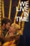 Download Streaming Film We Live in Time (2024) Subtitle Indonesia HD Bluray Download Streaming Film We Live in Time (2024) Subtitle Indonesia HD Bluray