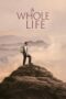 Download Streaming Film A Whole Life (2024) Subtitle Indonesia HD Bluray