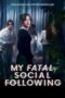 Download Streaming Film My Fatal Social Following (2024) Subtitle Indonesia Download Streaming Film My Fatal Social Following (2024) Subtitle Indonesia