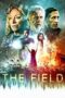Download Streaming Film The Field (2019) Subtitle Indonesia HD Bluray Download Streaming Film The Field (2019) Subtitle Indonesia HD Bluray