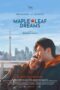 Download Streaming Film Maple Leaf Dreams (2024) Subtitle Indonesia HD Bluray Download Streaming Film Maple Leaf Dreams (2024) Subtitle Indonesia HD Bluray