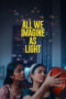 Download Streaming Film All We Imagine as Light (2024) Subtitle Indonesia
