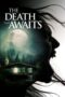 Download Streaming Film The Death That Awaits (2024) Subtitle Indonesia HD Bluray