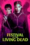 Download Streaming Film Festival of the Living Dead (2024) Subtitle Indonesia