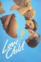 Download Streaming Film Love Child (2024) Subtitle Indonesia HD Bluray