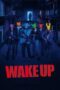 Download Streaming Film Wake Up (2024) Subtitle Indonesia