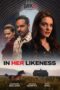 Download Streaming Film In Her Likeness (2024) Subtitle Indonesia