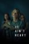 Download Streaming Film He Ain't Heavy (2024) Subtitle Indonesia