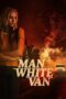 Download Streaming Film The Man in the White Van (2024) Subtitle Indonesia