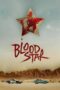 Download Streaming Film Blood Star (2024) Subtitle Indonesia