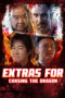 Download Streaming Film Extras for Chasing The Dragon (2025) Subtitle Indonesia