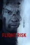 Download Streaming Film Flight Risk (2025) Subtitle Indonesia HD Bluray