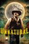 Download Streaming Film Unnatural (2024) Subtitle Indonesia HD Bluray