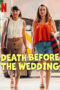 Download Streaming Film Death Before the Wedding (2025) Subtitle Indonesia HD Bluray