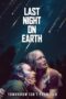 Download Streaming Film Last Night on Earth (2024) Subtitle Indonesia HD Bluray