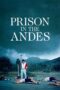 Download Streaming Film Prison in the Andes (2024) Subtitle Indonesia