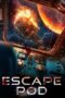 Download Streaming Film Escape Pod (2023) Subtitle Indonesia HD Bluray
